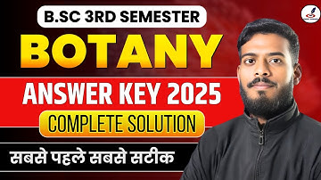 B.Sc 3rd Semester Botany Answer Key 2025 I B.Sc Botany 3rd Semester Exam I Solution I Paper