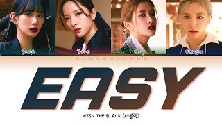 WJSN THE BLACK 우주소녀 더블랙 ' EASY ' Lyrics (ColorCoded/ENG/HAN/ROM/가사)
