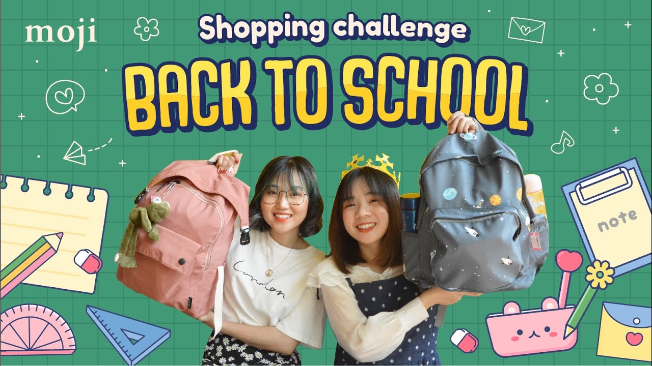 Mua đồ dùng học tập | Back to school | Thử thách mua đồ dùng học tập cho năm học mới đầy một balo – Moji Channel