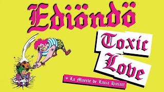 Ediöndö - Toxic Love | LP