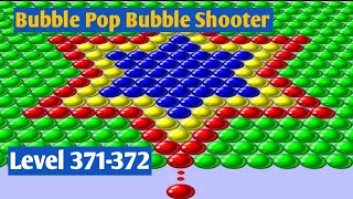 Bubble Pop Bubble Shooter Level 371-372 Android Gsmeplay Walkthrough by Match 3 fun games