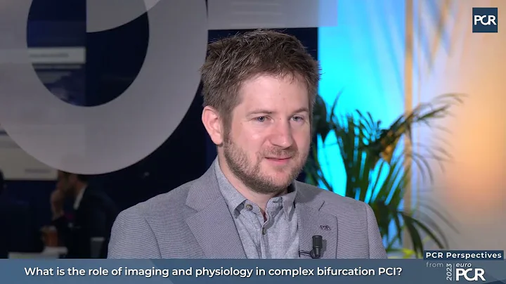 What is the role of imaging and physiology in complex bifurcation PCI? - EuroPCR 2023