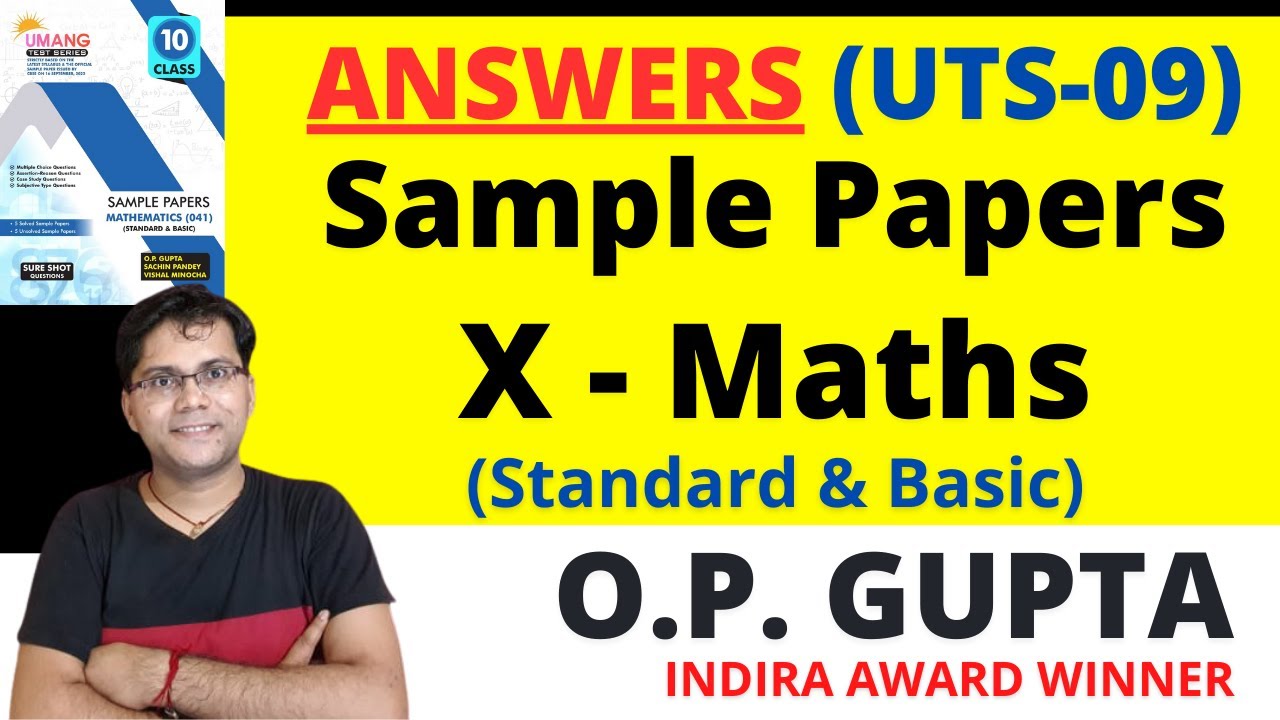 FREE PDF CBSE Sample Papers Class 10 Maths Answers For UTS 09 For Class 10 Maths By O P GUPTA 