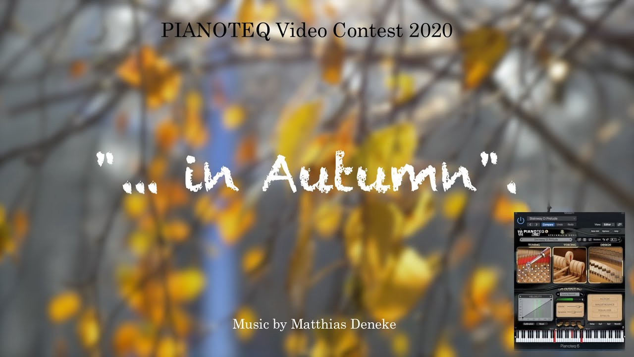 "...in Autumn" - Pianoteq Video Contest 2020