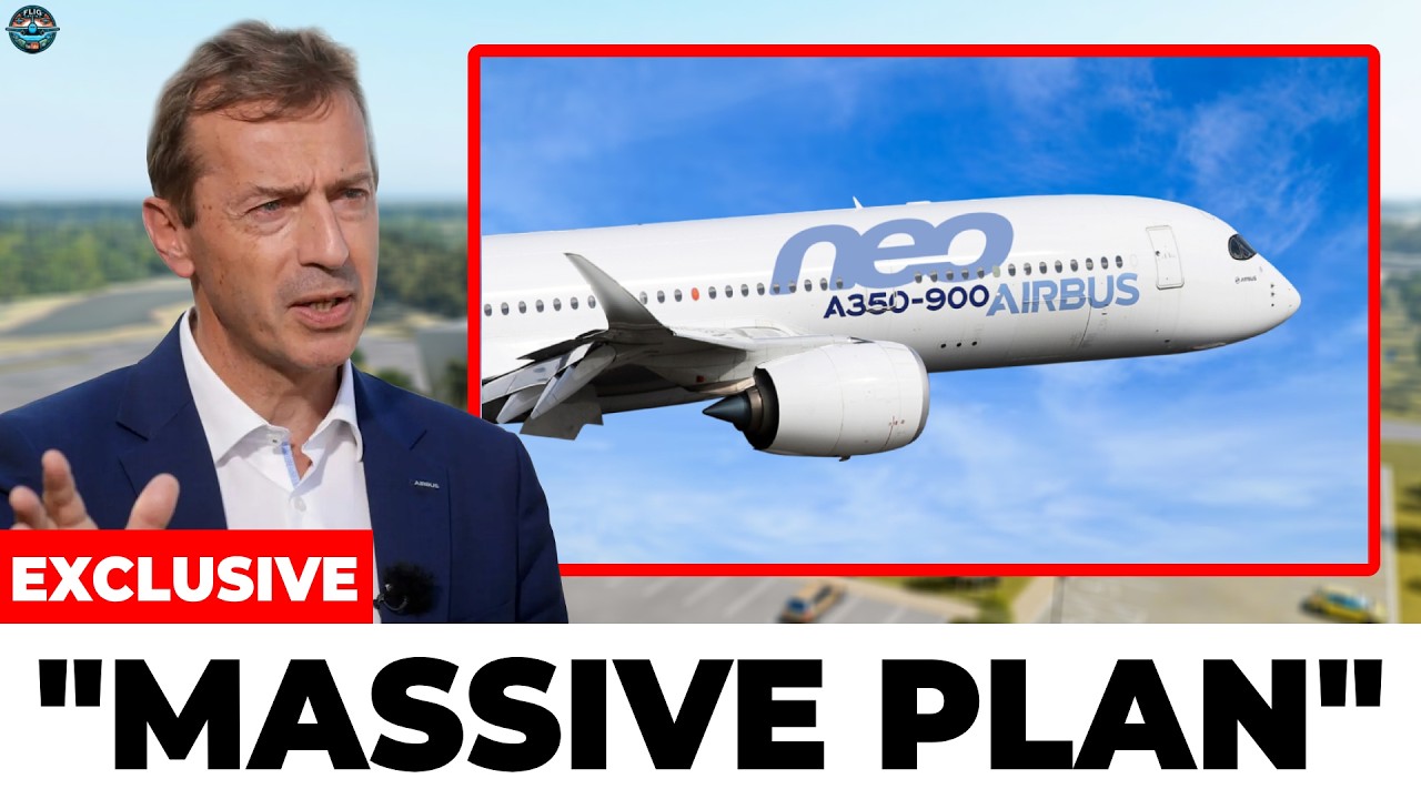 Airbus' HUGE PLAN on the NEW A350neo Just Shocked the entire industry! Here's Why