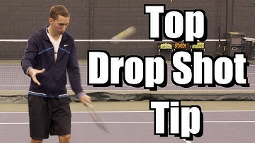 Top Drop Shot Tip - Touch Tennis Lesson - Dropshot Instruction