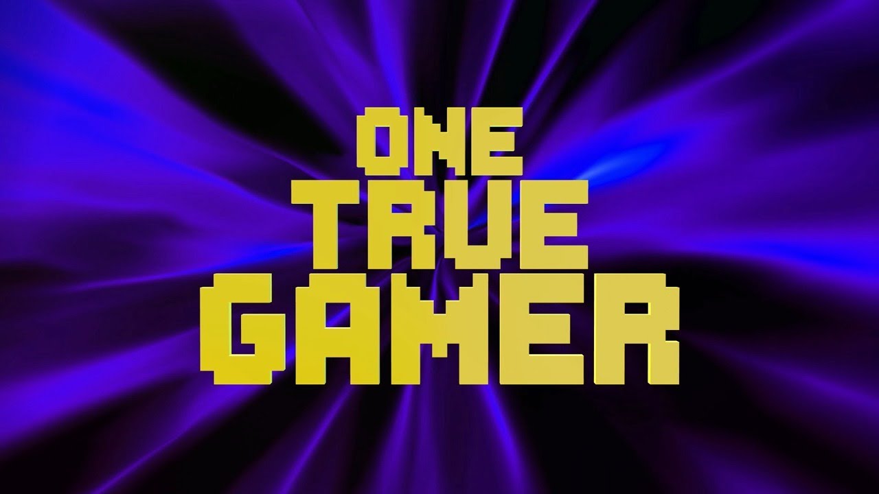 ONE TRUE GAMER Video Game Competition - ONE TRUE GAMER Video Game Competition