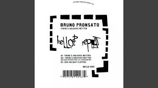 There's Galaxies Better (Original Mix)