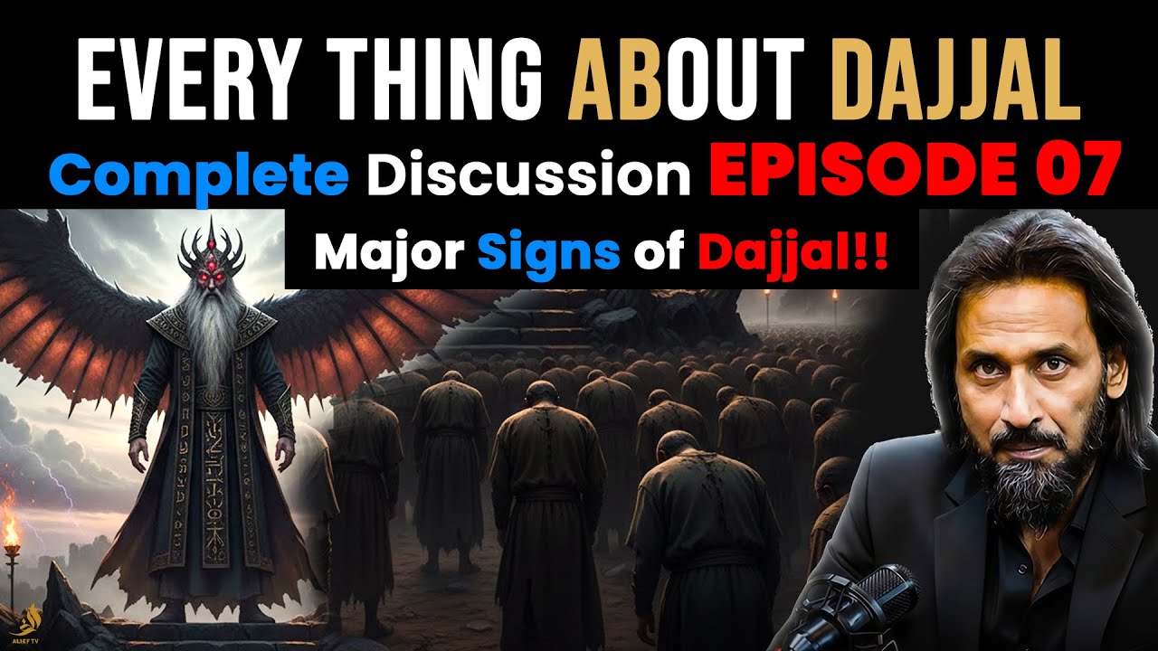 Dajjal Complete Story Episode 7 | Sahil Adeem Powerful Explanation | Reality| Alief TV