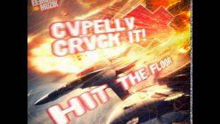 CVPELLV & CRVCK IT! - Hit The Floor