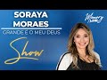 Soraya Moraes - Grande é o Meu Deus (DVD COMPLETO)