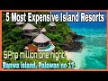 Top 5 Most Expensive Resorts in the World 2020