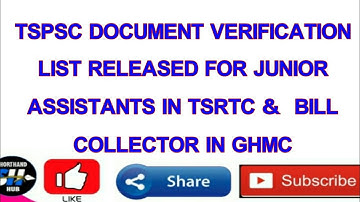 TSPSC DOCUMENT VERIFICATION LIST RELEASED FOR JUNIOR ASSISTANTS IN TSRTC & BILL COLLECTOR IN GHMC