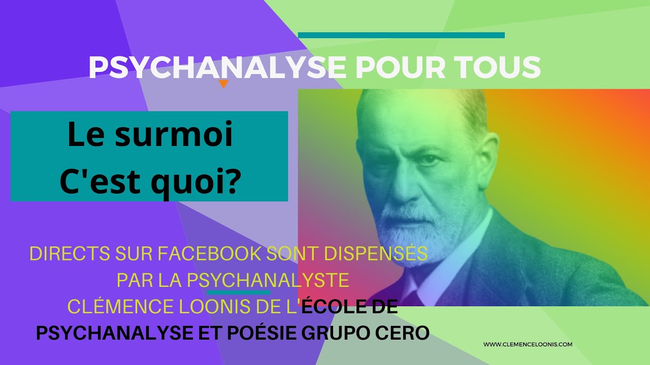 LE SURMOI, C'EST QUOI? PSYCHANALYSE POUR TOUS - FREUD RÉSUMÉ - 6 juillet 2021