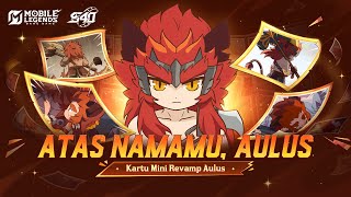 Atas Namamu, Aulus | Kartun Mini Revamp Aulus | Mobile Legends: Bang Bang