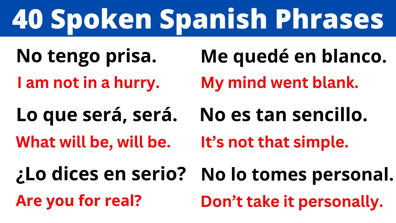 If you can say these 40 Phrases, your Spanish is amazing