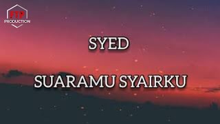 Syed - Suaramu Syairku versi arab ( lyric video )