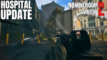 No More Room in Hell 2 HOSPITAL UPDATE Gameplay (No Commentary)