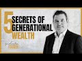 The 5 Secrets of Generational Wealth with Dugan Kelley!