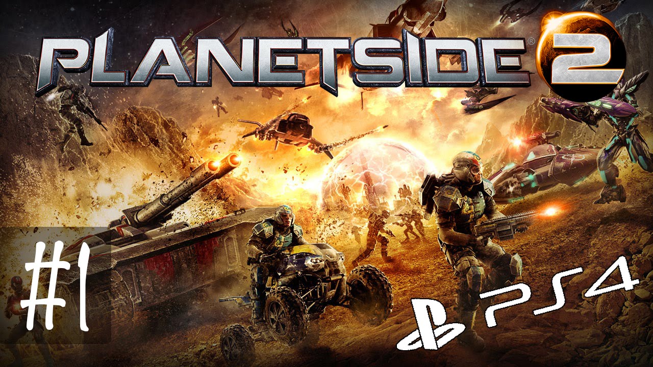 Planetside 2 PS4 Gameplay #1