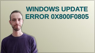 Windows Update Error 0x800f0805
