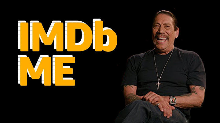 Danny Trejo Talks Danny Trejo | Funny or Die Presents IMDb Me