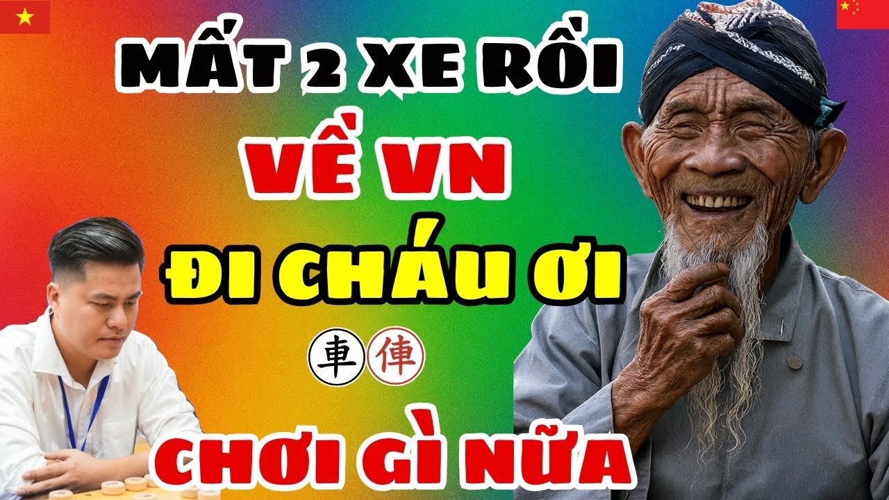 [Cờ tướng] Lão quái ăn đưọc 2 xe vuốt râu  