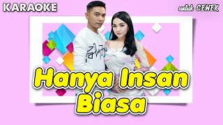 Hanya Insan Biasa - KARAOKE untuk CEWEK || Gerry Mahesa ft Lala Widy