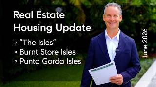 Punta Gorda Isles Burnt Store Isles Housing Update for June 2026