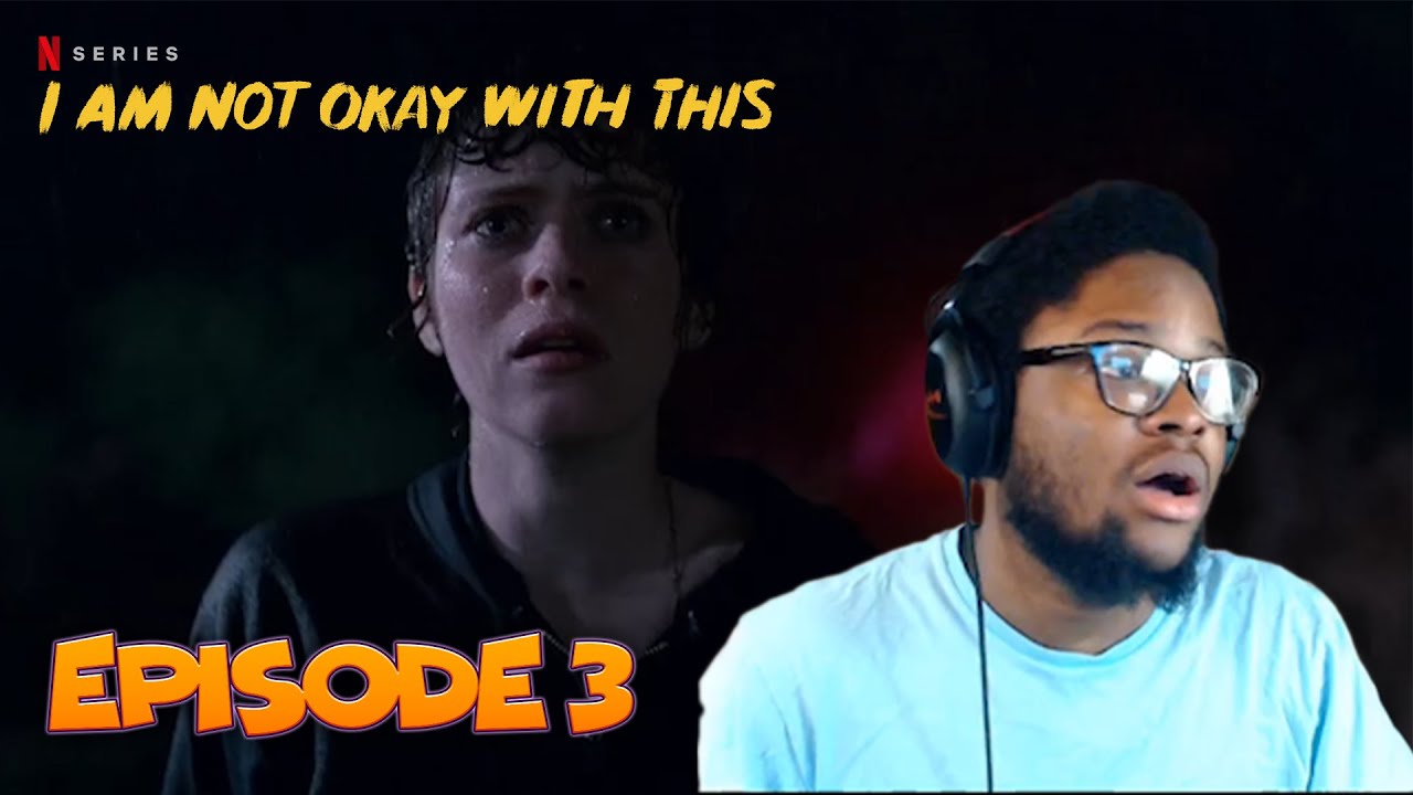 I Am Not Okay With This Season 1 Episode 3