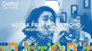 KOTAK FT MELLY MONO live at Delta FM - INSPIRASI SAHABAT DELTA LIVEKUSTIK