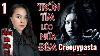 The Midnight Man Phần 1 - Trò Chơi Người Đàn Ông Nửa Đêm II Creepypasta II Phim Ma Bắp Kể screenshot 1