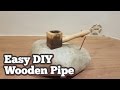 Easy diy wooden pipe