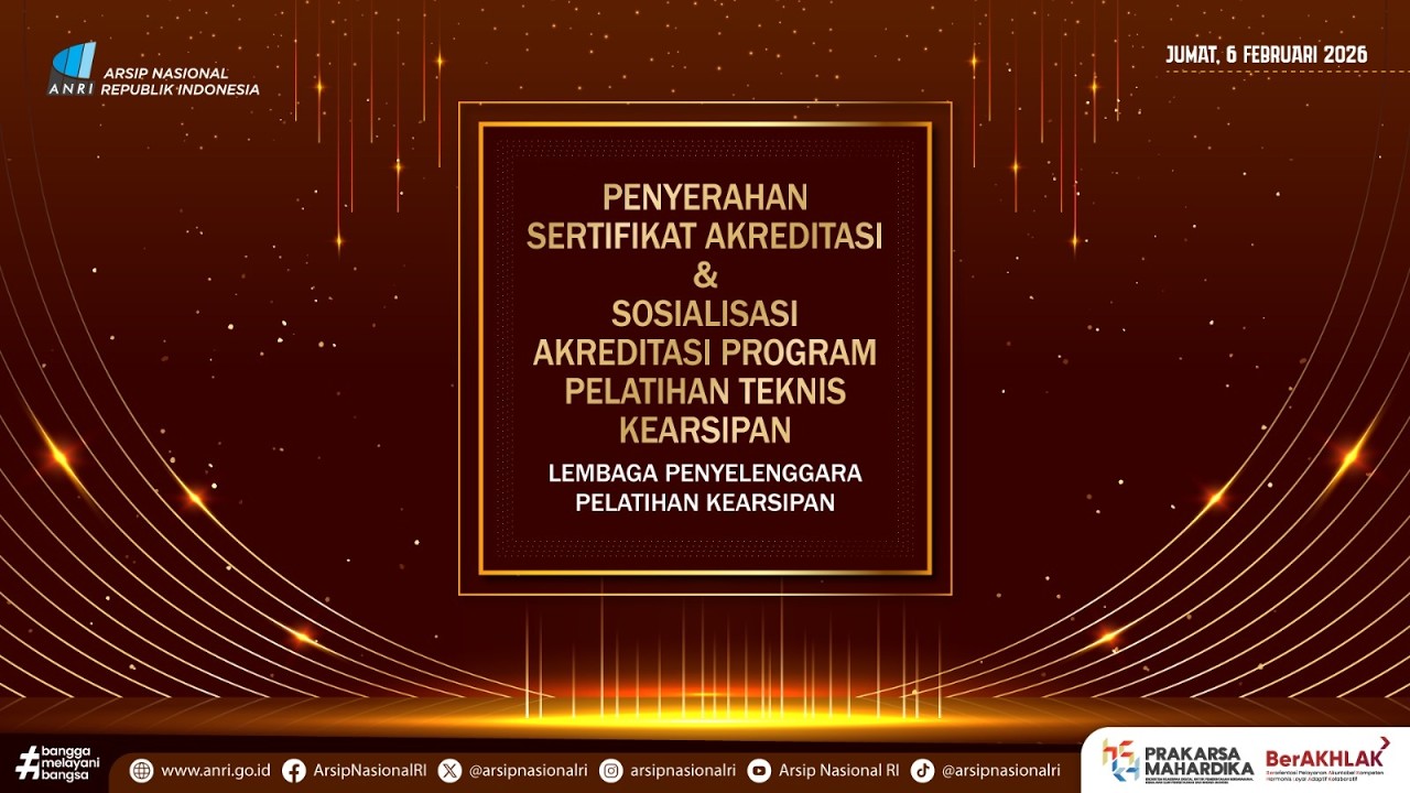 Penyerahan Sertifikat dan Sosialisasi Akreditasi Pelatihan Teknis Kearsipan