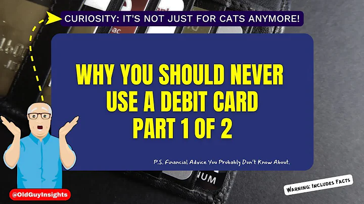 Why You Should NEVER Use a Debit Card - Part 1 - You Don't Know What You Don't Know