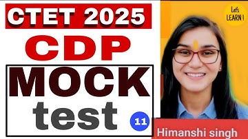 CTET CDP MOCK TEST CLASS BY HIMANSHI SINGH