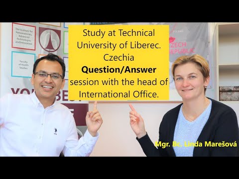Answer to your queries by Head of International Office, Technical University of Liberec, Czechia
