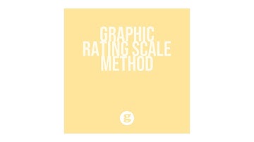 Graphic Rating Scale Method