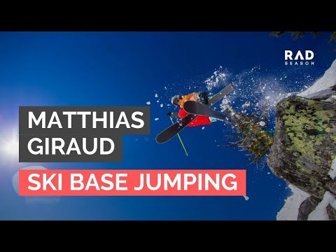 Matthias 'Super Frenchie' Giraud - Big Mountain Skiing and Ski BASE Jumping