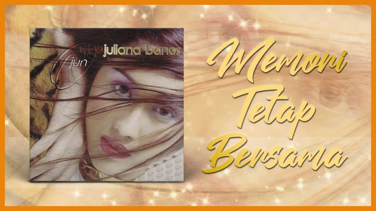 在 YouTube 上观看 Juliana Banos - Memori Tetap Bersama (Official Lyric Video) 在 YouTube 上观看 Juliana Banos - Memori Tetap Bersama (Official Lyric Video)