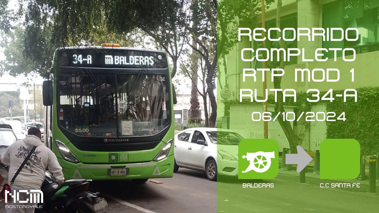 Recorrido Completo RTP [Módulo 1] Ruta 34-A (Balderas - Centro ...