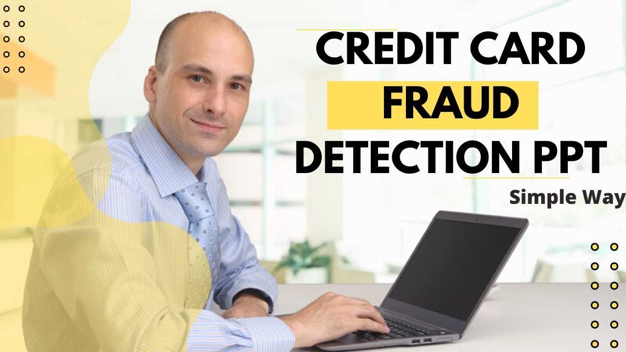 Credit Card Fraud Detection PPT | 2nd Video | The SRJ