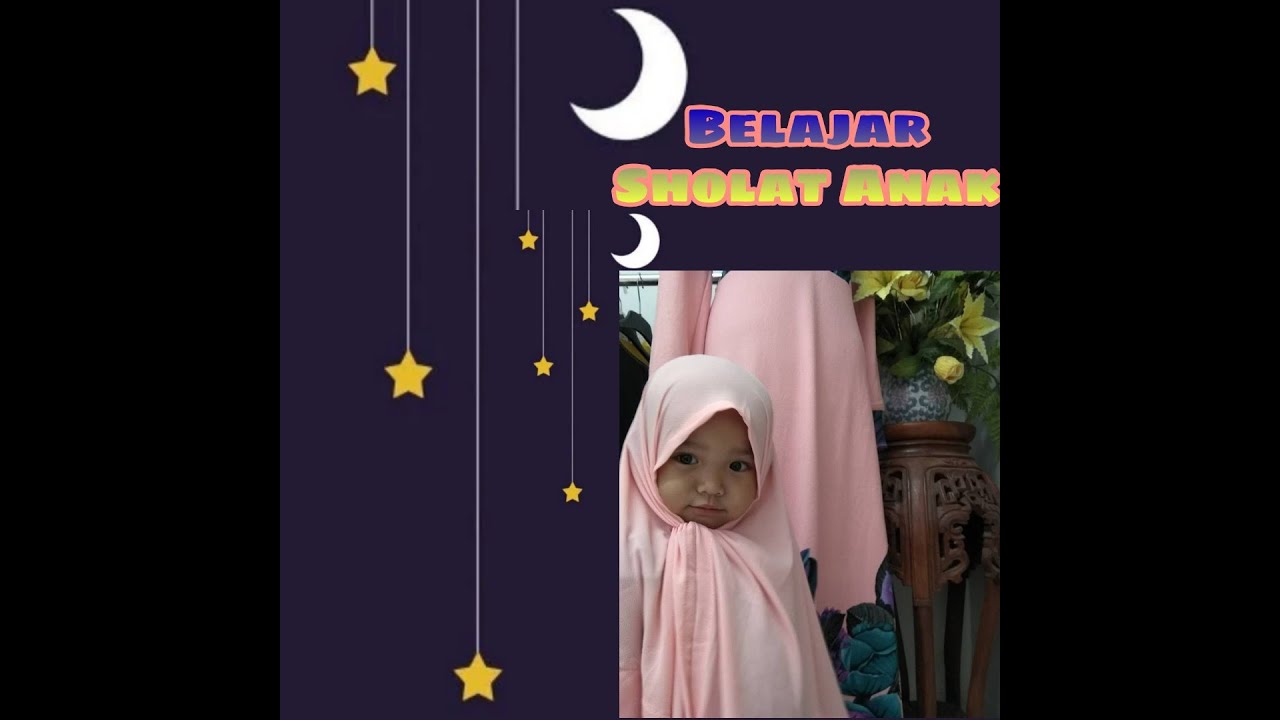 Belajar sholat anak  usia 4  tahun  YouTube