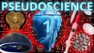 Pseudoscience Iceberg Explained: Part 1
