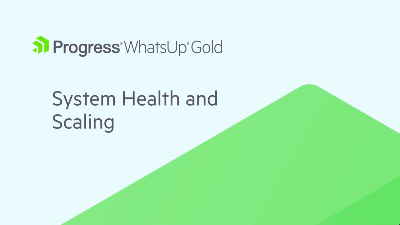 WhatsUp Gold System Health and Scaling