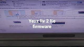 YEZZ LIV 2 LTE Firmware completo.. no free