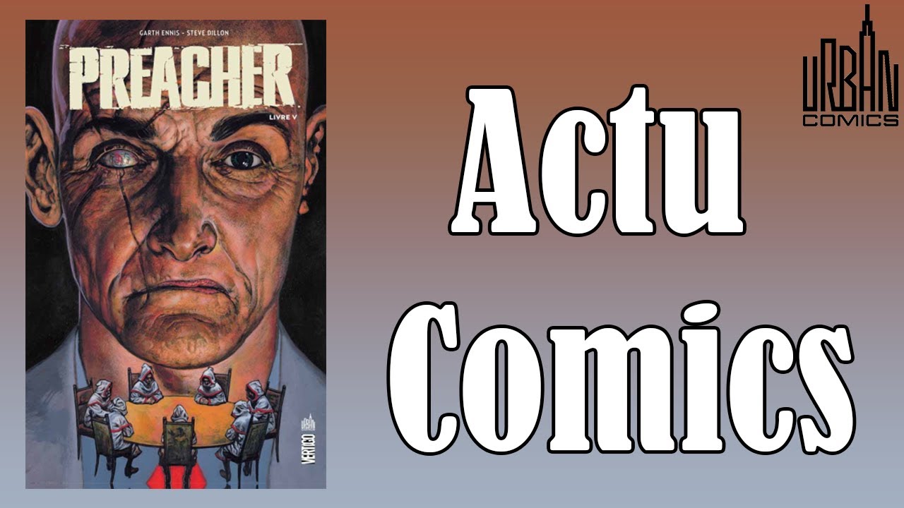 Actu comics | Preacher Tome 5