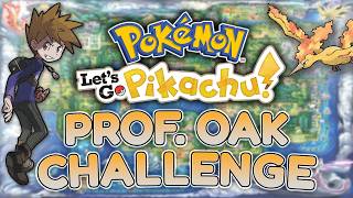 HOW EASILY CAN YOU COMPLETE PROFESSOR OAK'S CHALLENGE IN POKEMON LET'S GO PIKACHU AND EEVEE??