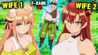 He Is Exiled For Being F-Rank But Becomes Overpowered And Tames 5 Beast Girls | Anime Recap