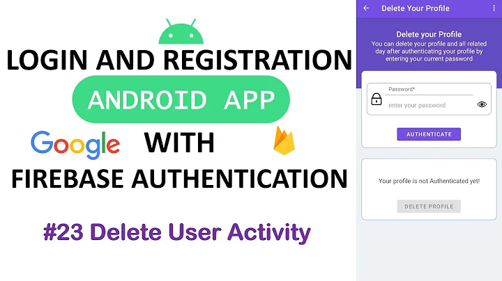 #23 Delete User Activity | Login & Register Android App using Firebase Authentication with Database